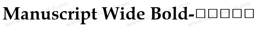 Manuscript Wide Bold字体转换